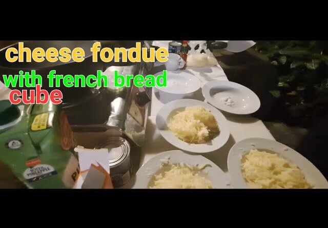 Part - 2  Cheese Fondue With French Bread Cubes